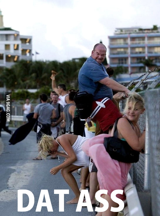 DAT ASS - 9GAG