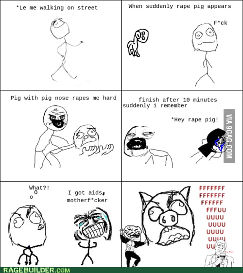 I hate that rape pigs... - 9GAG