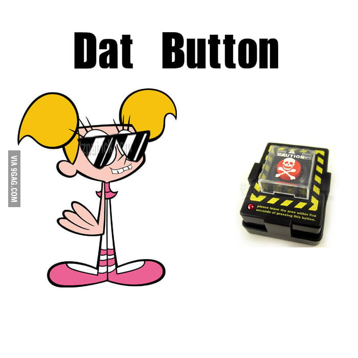 Dat Button - 9GAG