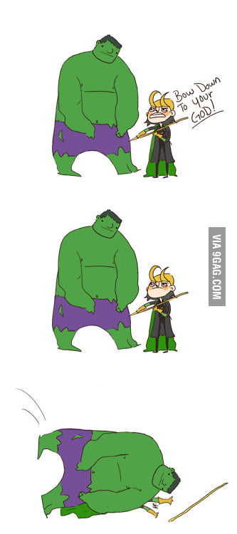 Hulk being Hulk - 9GAG
