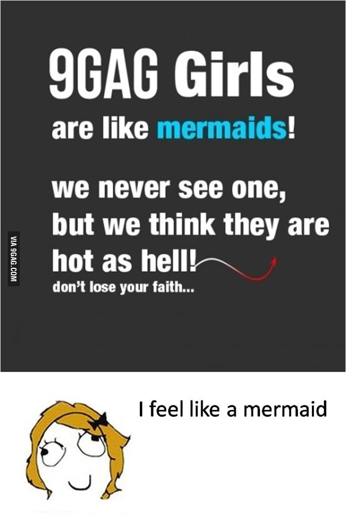 I feel like a mermaid 9GAG