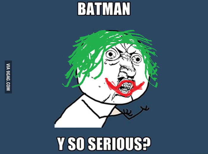 Best joker ever 9GAG