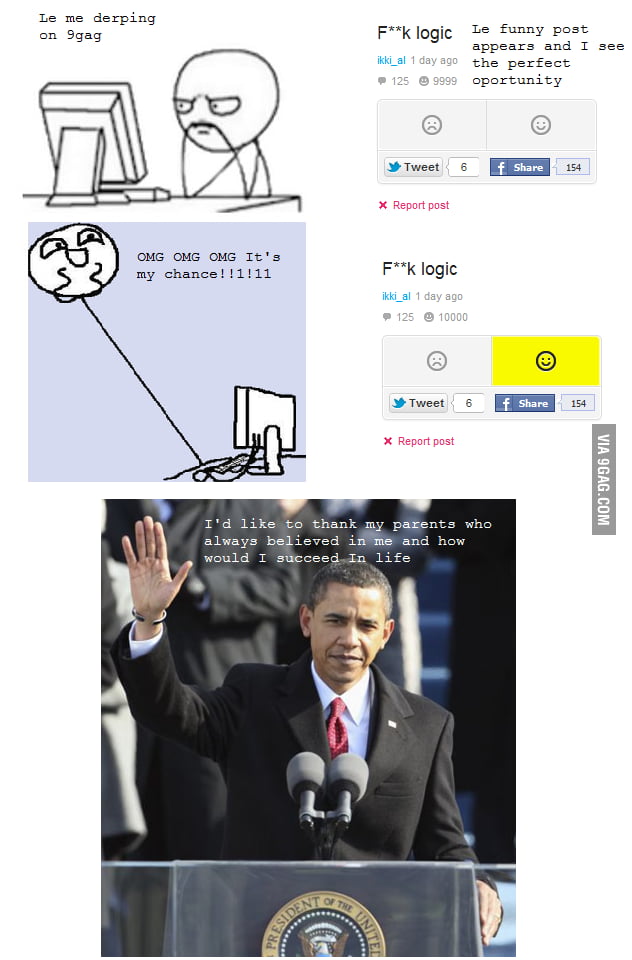 This is how I feel everytime I like a post on 9gag - 9GAG