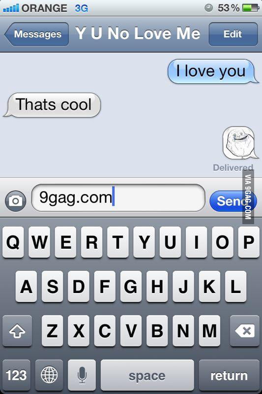 Forever alone level 9000 - 9GAG