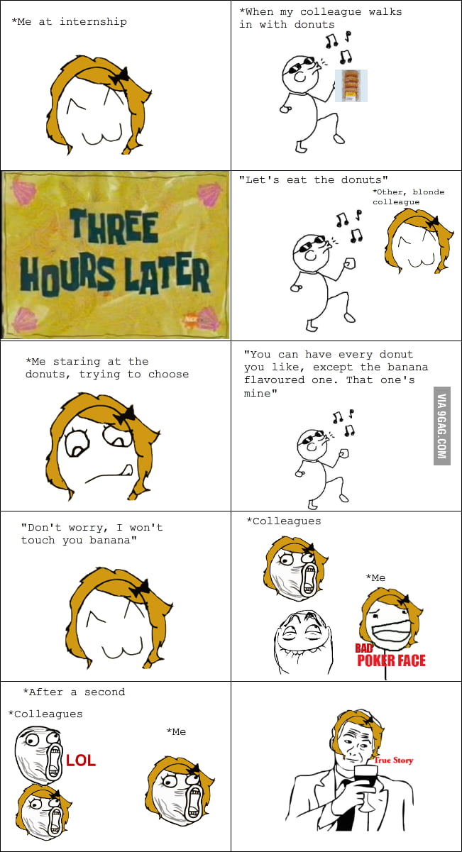 At internship the weirdest things happen... 9GAG