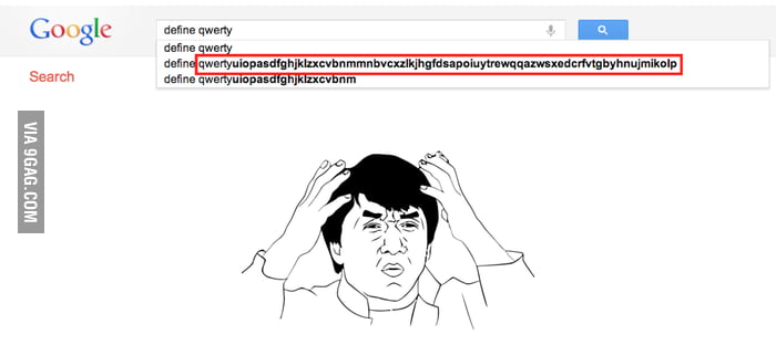 Qwertyuiopasdfghjklzxcvbnm means - 9GAG