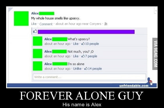 Forever Alone Guy - 9GAG