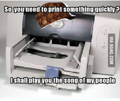 Scumbag printer - 9GAG