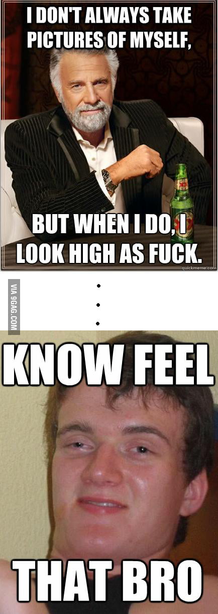 Know that bro feel - 9GAG
