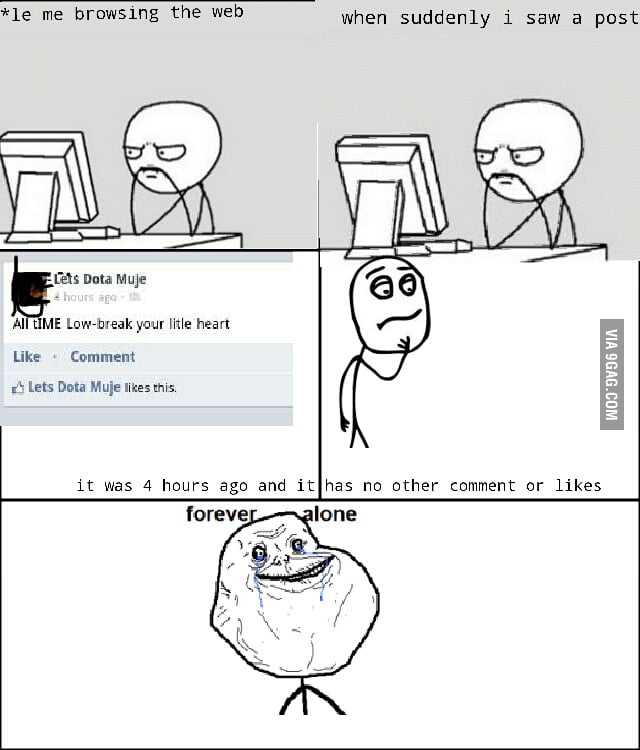 Forever alone lvl: facebook - 9GAG