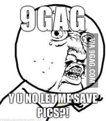 Y, 9GAG, Y?! - 9GAG