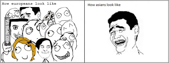 All the Asians look the same - 9GAG