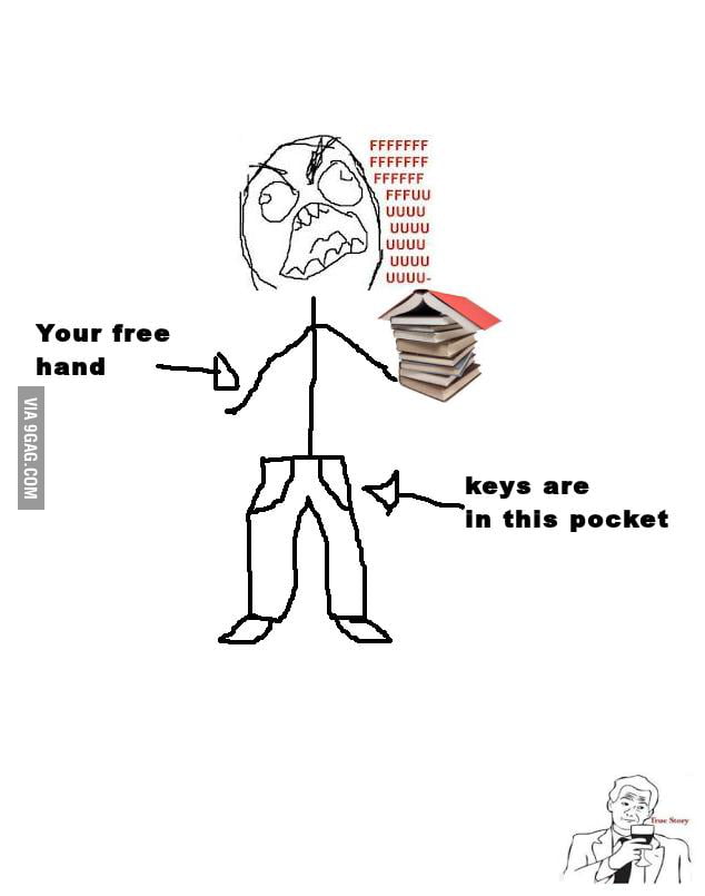 Every Time I Need Something Of My Pockets 9gag