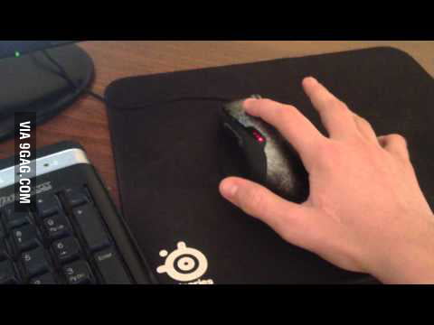 How to press a mouse button [ORIGINAL] ! - 9GAG