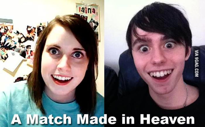 Overly Attached Girlfriend S Match 9GAG