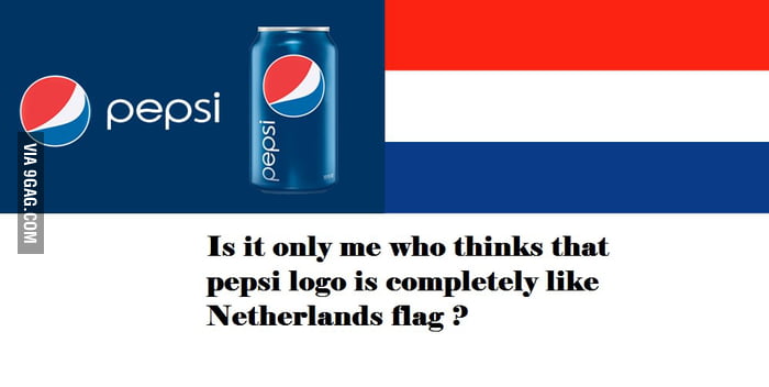 Pepsi Just Like Netherlands Flag 9GAG