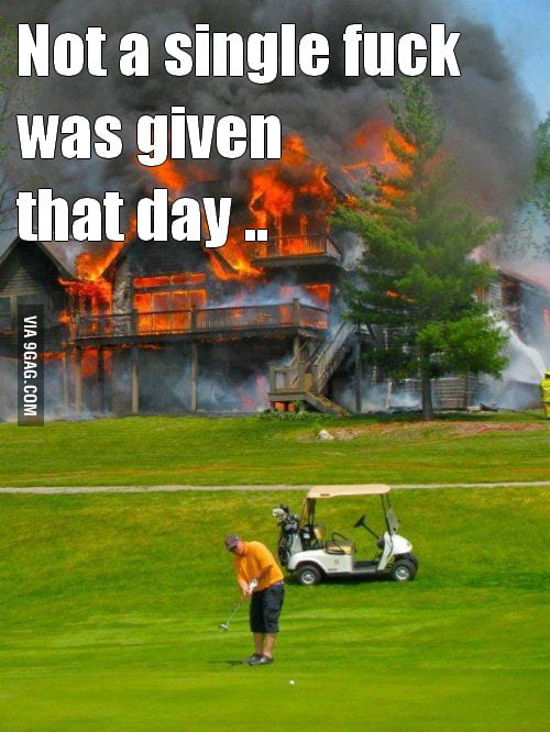 Golf must be awsome - 9GAG