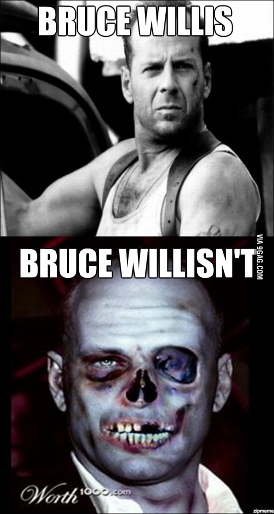 Bruce Willis... - 9GAG