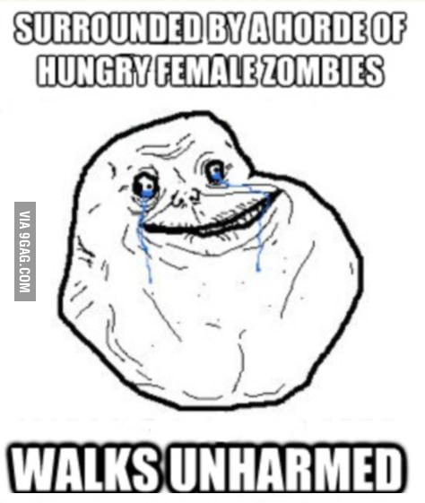 Forever alone level: Infinite - 9GAG