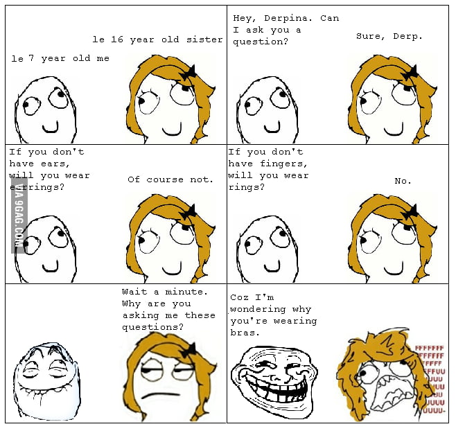 Trolling my sister - 9GAG