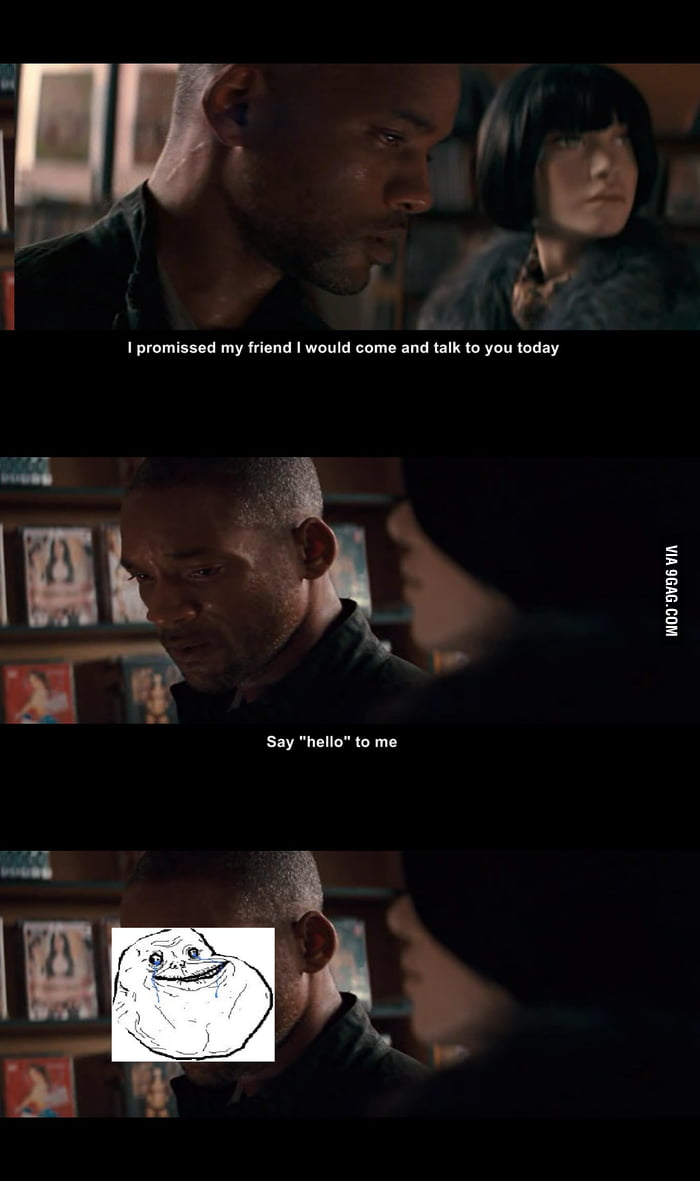 Ultimate forever alone - 9GAG