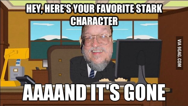 Just George R. R. Martin - 9GAG