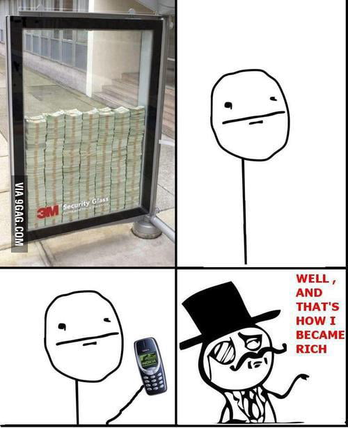 well-and-that-s-how-i-became-rich-9gag