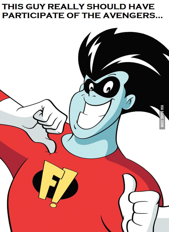 Best superhero ever! 9GAG