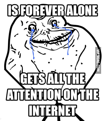 Forever alone or not.. - 9GAG