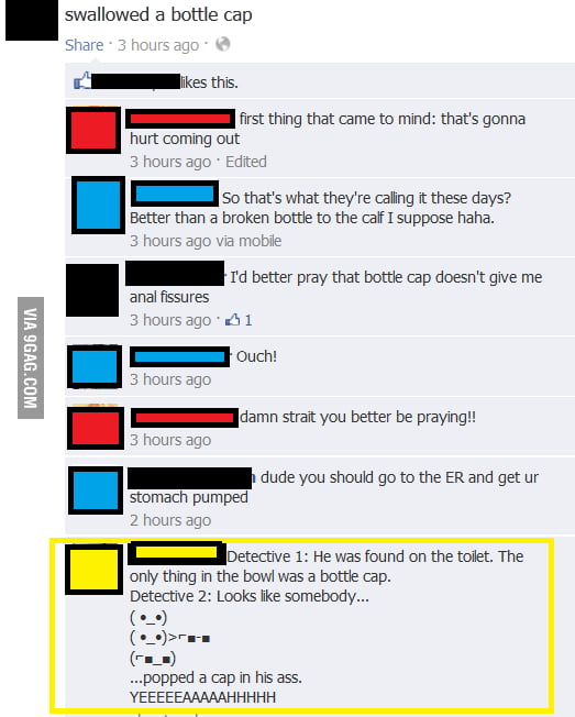 Friend swallowed a bottle cap... 9GAG