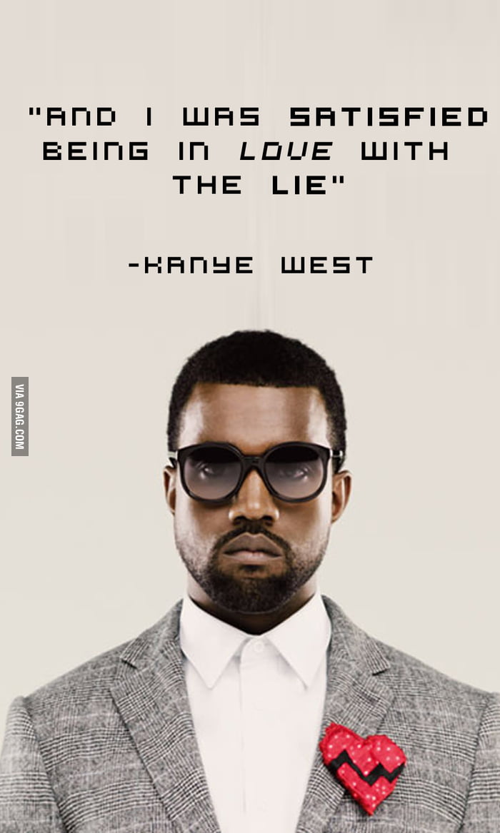 Just Kanye... - 9GAG