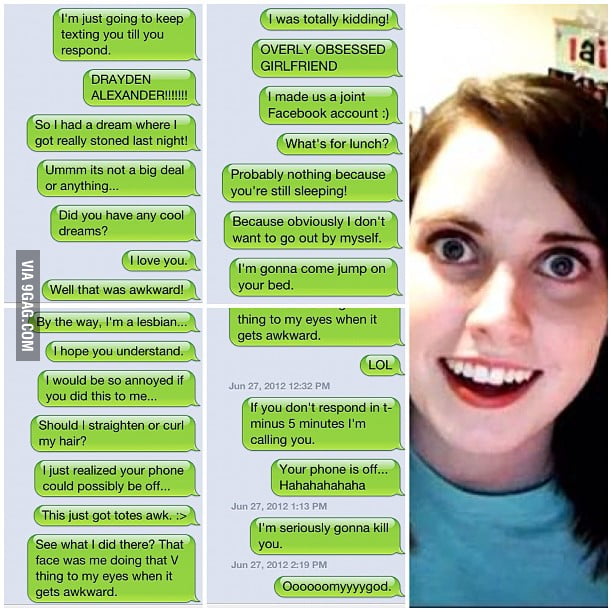 Overly Attached Girlfriend Strikes Again 9gag