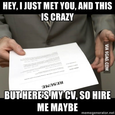Hire me maybe - 9GAG