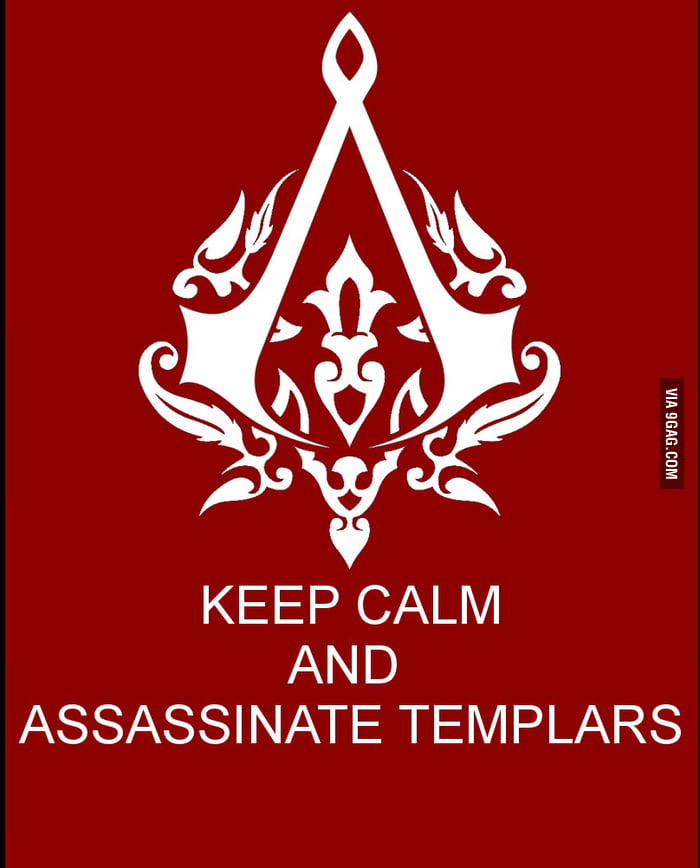 Keep Calm And Play Assassin S Creed 9gag