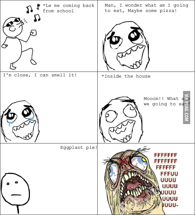 Every time - 9GAG