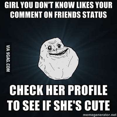 Forever alone on facebook - 9GAG