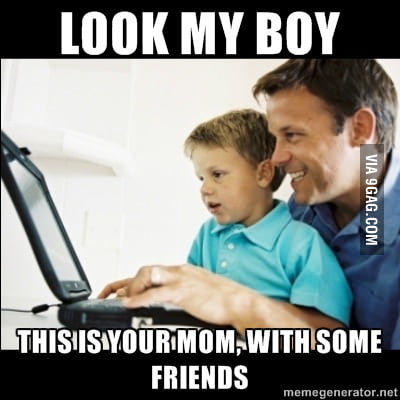 Look my boy... - 9GAG