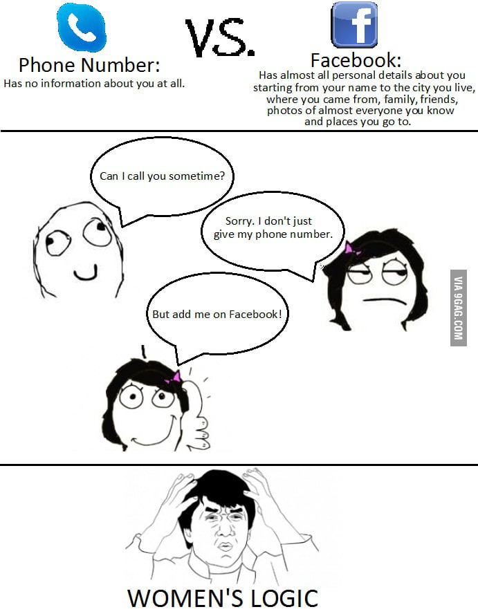 Women's Logic Can I Call you sometime? 9GAG
