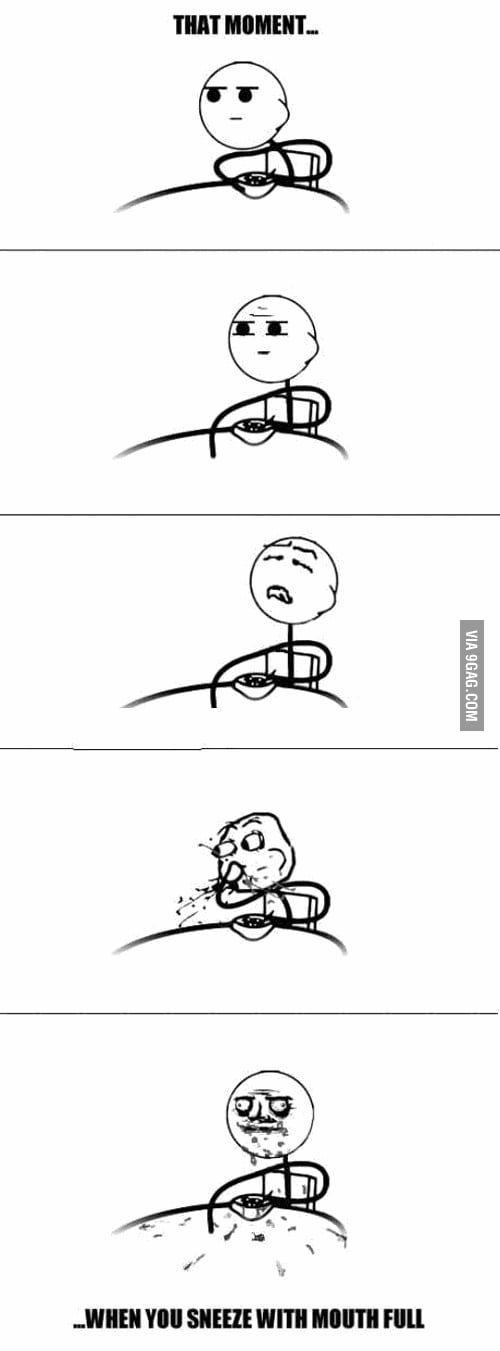 A Mouthful Sneeze - 9GAG