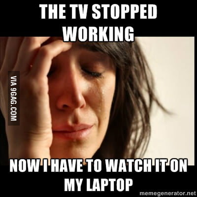 First World Problems - 9GAG