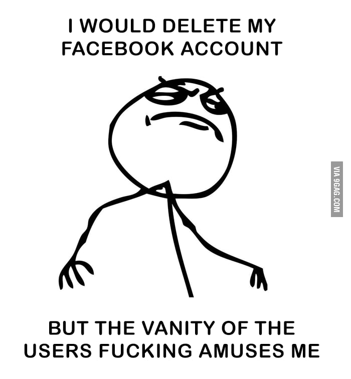 why-i-don-t-delete-my-facebook-account-9gag