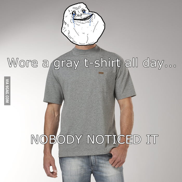 Forever Alone - 9GAG