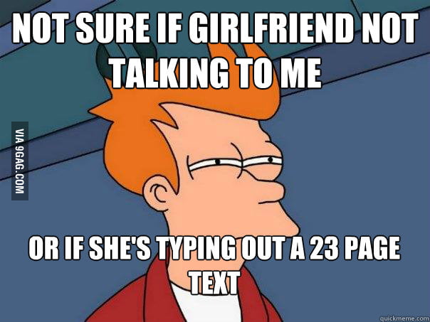 when-in-a-fight-with-a-girlfriend-over-text-9gag