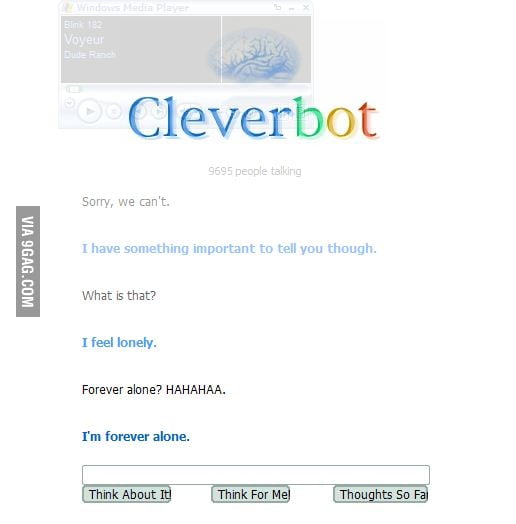 Cleverbot is forever alone! - 9GAG