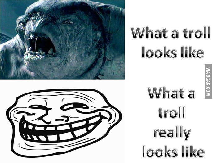 What do trolls look like 9GAG