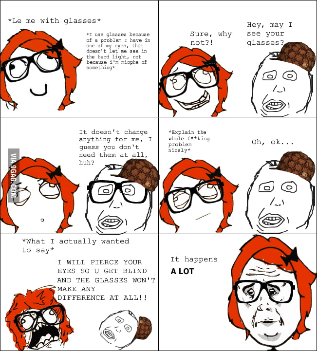Glasses rage (Story of my life) - 9GAG