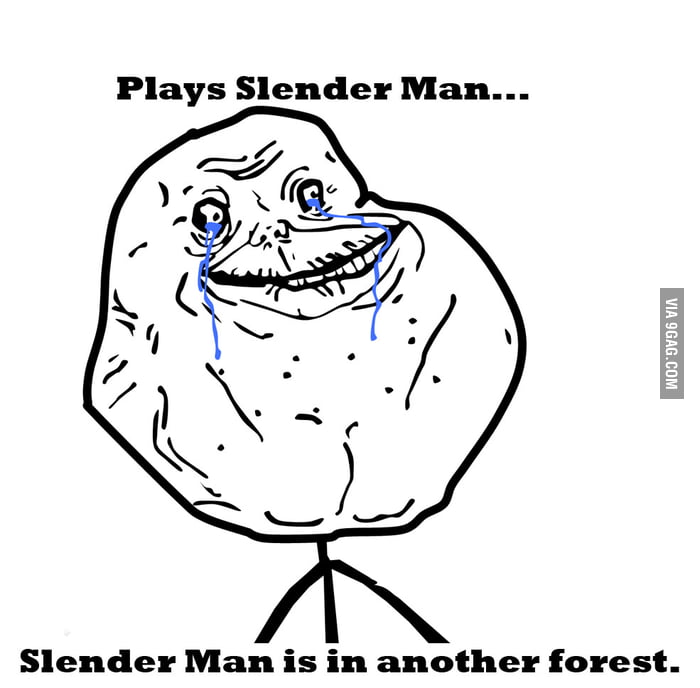 Poor forever alone guy... - 9GAG