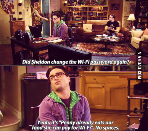 Did Sheldon change the Wi-Fi password again? - 9GAG