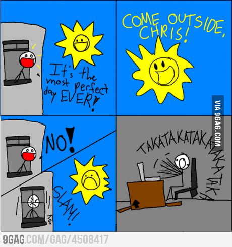 Perfect Day - 9GAG
