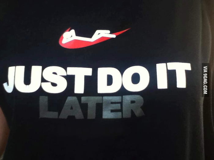 Just do it later картинка